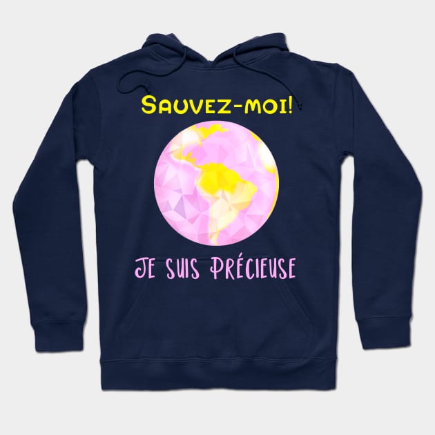 sauvez moi! je suis précieuse Hoodie by ChezALi